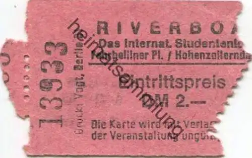 Deutschland - Berlin - Riverboat - Internationales Studentenlokal Ferbelliner Platz/Hohenzollerndamm - Eintrittskarte