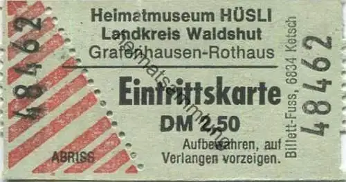 Deutschland - Grafenhausen-Rothaus - Heimatmuseum Hüsli - Eintrittskarte
