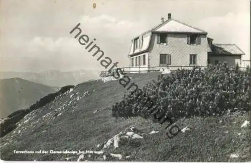 Terzerhaus auf der Gemeindealpe bei Mariazell - Foto-AK - Verlag F. Martin Wien