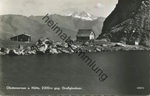 Obstansersee und Hütte gegen Grossglockner - Foto-AK - Verlag P. Ledermann Wien 1963