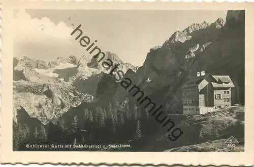 Gablonzer Hütte mit Dachsteingebirge und Gosaukamm - Foto-AK - Verlag Brüder Lenz Dobl 1935