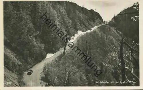 Loiblstrasse - Loiblpass - Foto-AK - Verlag Franz Schilcher Klagenfurt 1932
