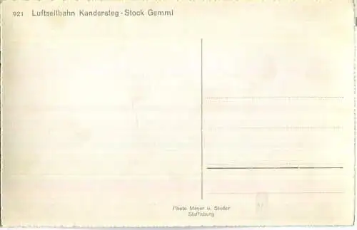 Luftseilbahn - Kandersteg Stock Gemmi - Foto-Ansichtskarte - Verlag Photo Meyer und Studer Steffisburg
