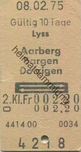 Schweiz - Lyss Aarberg Bargen Dotzigen und zurück - Fahrkarte 1975