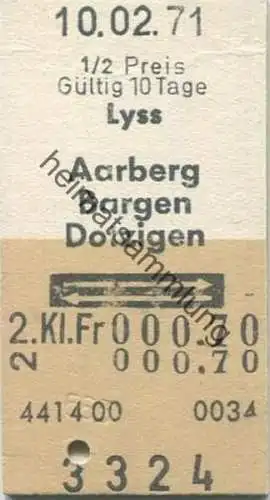 Schweiz - Lyss Aarberg Bargen Dotzigen und zurück - Fahrkarte 1971 1/2 Preis (G61828)