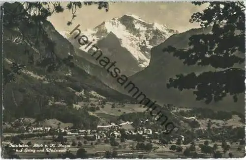 Interlaken - Blick vom kleinen Rugen auf Gsteig und Wilderswil - Foto-Ansichtskarte - Verlag Gabler Interlaken