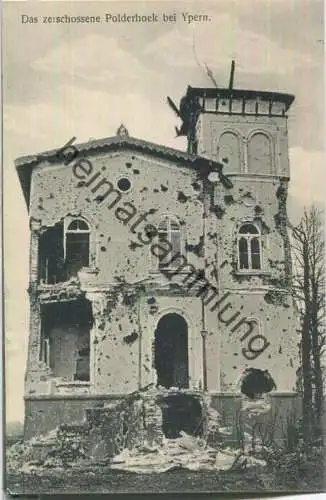 Westlicher Kriegsschauplatz - Das zerschossene Polderhoek bei Ypern