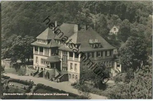 Gernrode - FDGB-Erholungsheim Stubenberg - Foto-Ansichtskarte - Verlag Albert Krebs Leipzig - Handabzug 60er Jahre