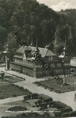 Alexisbad - Reichsbahnerholungsheim Selketal - Foto-Ansichtskarte - Verlag Albert Krebs Leipzig 60er Jahre - Handabzug