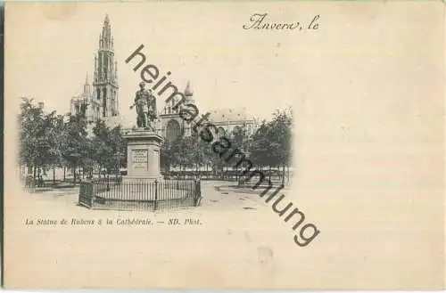 Anvers - La Statue de Rubens & la Cathedrale - ohne Verlagsangabe ca. 1895