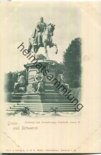 Schwerin - Denkmal des Grossherzogs Friedrich Franz II - Verlag C. H. B. Müller Schwerin ca. 1900