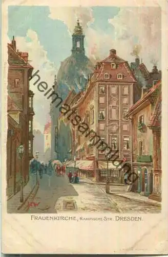 Dresden - Frauenkirche - Rampische Strasse - signiert H. W. - Künstlerkarte - Verlag Gebr. Krauss Karlsruhe