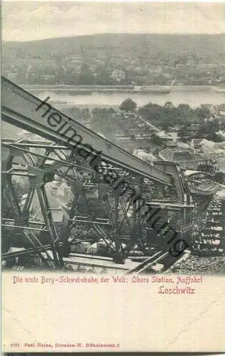 Loschwitz - Obere Station Auffahrt - Die erste Bergschwebebahn der Welt - Verlag Paul Heine Dresden-N.