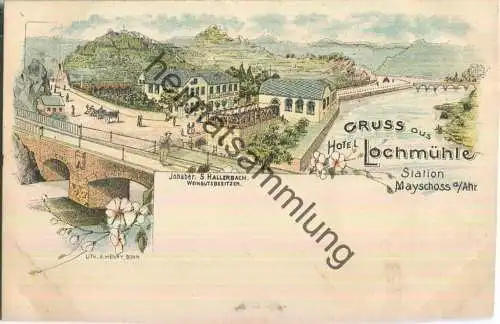 Hotel Lochmühle - Station Mayschoss Inhaber S. Hallerbach Weingutbesitzer - Verlag A. Henry Bonn ca. 1895