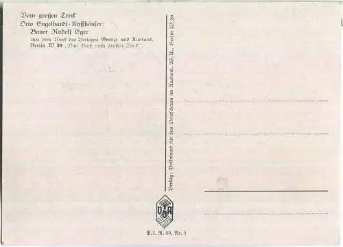 Vom grossen Treck - Künstlerkarte Otto Engelhardt-Kyffhäuser - Bauer Rudolf Eger - Verlag Volksbund für das Deutschtum