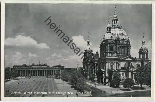 Berlin - Altes Museum mit Lustgarten und Dom - Verlag Hans Andres Berlin