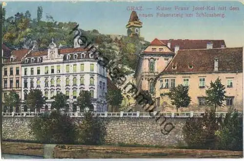 Graz - Kaiser Franz Josef Kai mit dem neuen Felsensteig am Schlossberg - Verlag Franz  Knollmüller Graz