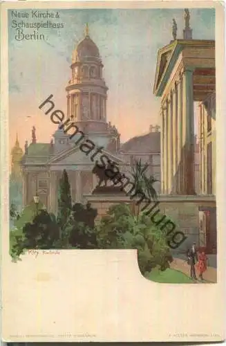 Berlin - Neue Kirche & Schauspielhaus - Deutscher Dom - Künstlerkarte Kley - Verlag J. Velten Karlsruhe ca. 1900