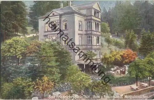 Friedrichroda - Hotel und Pensionshaus Waldschlösschen - Verlag Albert Bonsack Bad Friedrichroda