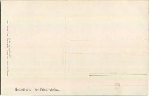 Heidelberg - Der Friedrichsbau - Verlag Edm. von König Heidelberg 1906