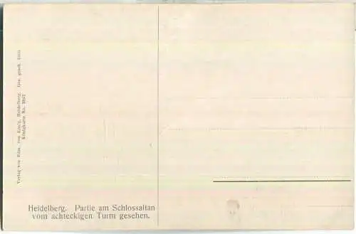 Heidelberg - Partie am Schlossaltan vom achteckigen Turm gesehen - Verlag Edm. von König Heidelberg 1910