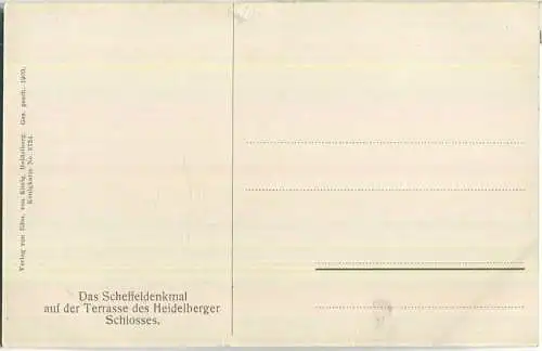 Das Scheffeldenkmal auf der Terrasse des Heidelberger Schlosses - Verlag Edm. von König Heidelberg 1909