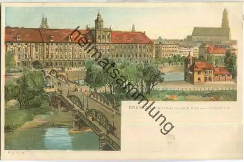 Breslau - Wroclaw - Universitätsbrücke mit Universität - Künstlerkarte - Verlag P. & T. D. ca. 1900