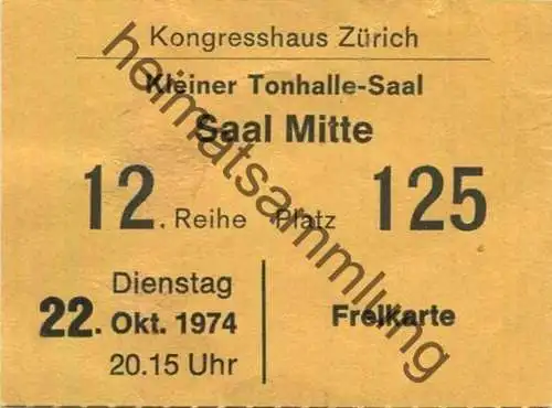 Schweiz - Kongresshaus Zürich - Grosser Tonhalle-Saal 1974 - Eintrittskarte