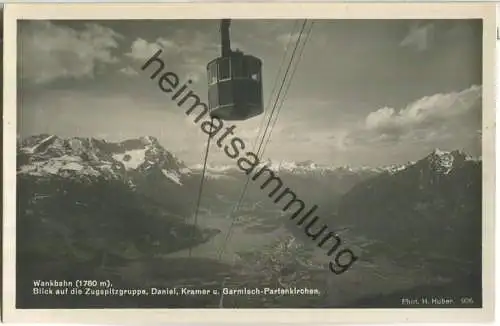 Wankbahn - Blick auf die Zugspitzgruppe - Foto-Ansichtskarte - Verlag Hans Huber München