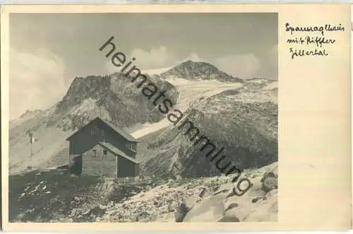 Spannagelhaus mit Riffler - Zillertal - Foto-Ansichtskarte - Verlag Hans Hruschka Mayrhofen 1931