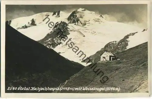 Hochjochhospiz mit Weisskugel - Foto-Ansichtskarte - Verlag Sepp Ritzer & Elis Braunhoff Innsbruck