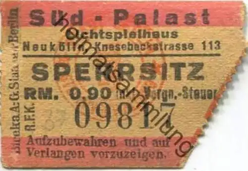 Deutschland - Berlin - Süd-Palast - Lichtspielhaus - Neukölln Knesebeckstrasse 113 - Eintrittskarte 1937