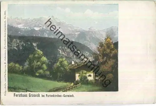 Forsthaus Graseck bei Partenkirchen-Garmisch - Verlag B. Johannes Partenkirchen-Garmisch ca. 1900