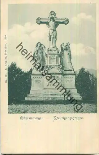 Oberammergau - Kreuzigungsgruppe - Verlag E. Keppler München 1900