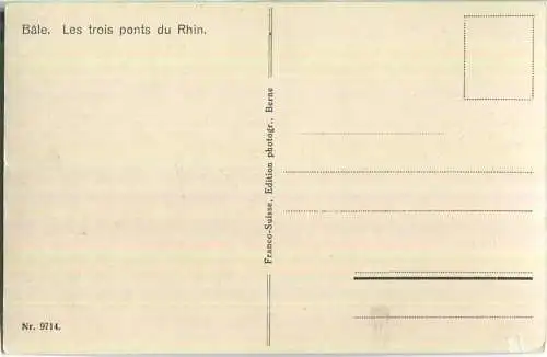 Basel - Die 3 Rheinbrücken - Foto-Ansichtskarte - Edition franco-Suisse Berne