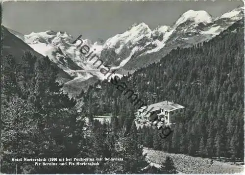 Hotel Morteratsch bei Pontresina mit Bellavista - Foto-Ansichtskarte - Verlag Photoglob-Wehrli Zürich