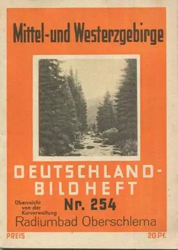 Nr. 254 Deutschland-Bildheft - Mittel- und Westerzgebirge - Radiumbad Oberschlema überreicht von der Kurverwaltung - auf