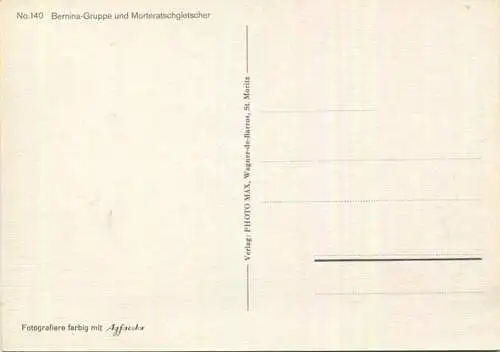 Berninagruppe mit Morteratschgetscher - AK-Grossformat - Verlag Photo Max Wagner-de-Barros St. Moritz