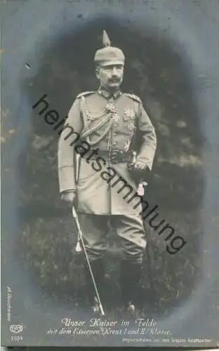 Unser Kaiser im Felde - Phot. Guschmann - Verlag E. A. Schwerdtfeger & Co. Berlin