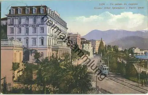 Lugano - Grand Hotel Splendide e Nuovo Quai - Strassenbahn - Edition Colortype Lugano