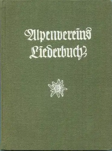 Alpenvereins Liederbuch - s' Liederbüchl.. - Alpenverein LAV Bayern München 1949