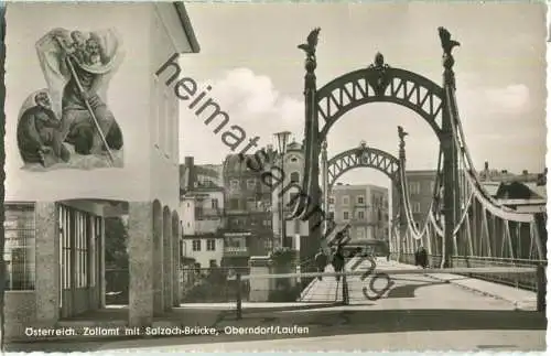 Zollamt mit Salzach-Brücke - Oberndorf Laufen - Foto-Ansichtskarte - Verlag F. X. Schröck Laufen