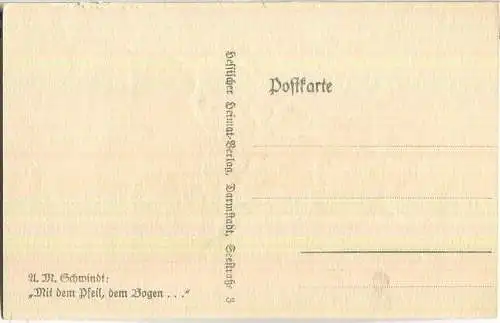 Mit dem Pfeil u Bogen - A. M. Schwindt - Verlag Hessischer Heimatverlag Darmstadt