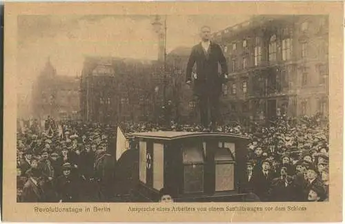 Revolutionstage in Berlin - Ansprache eines Arbeiters von einem Sanitätswagen - Verlag S. & B. S. i. B.