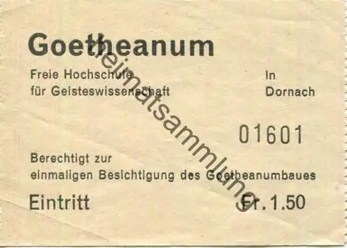 Schweiz - Goetheanum Dornach - Eintrittskarte zur einmaligen Besichtigung