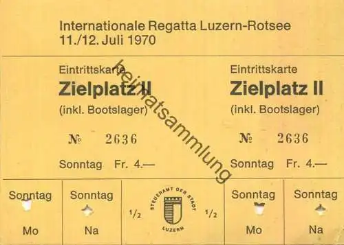 Schweiz - Luzern - Internationale Regatta Luzern-Rotsee 1970 - Eintrittskarte Zielplatz II (inkl. Bootslager)