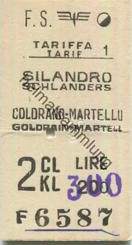 Italien -  - Silandro Schlanders - Coldrano-Martello Goldrain-Martell - Biglietto Fahrkarte 1981 2. Klasse Lire 300