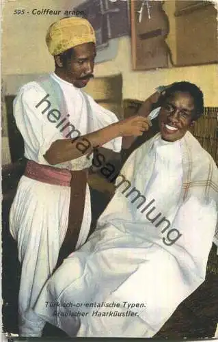 Türkisch-orientalische Typen - Arabischer Haarkünstler - Verlag Lehnert & Landrock - Feldpost Mil. Miss. Konstantinopel