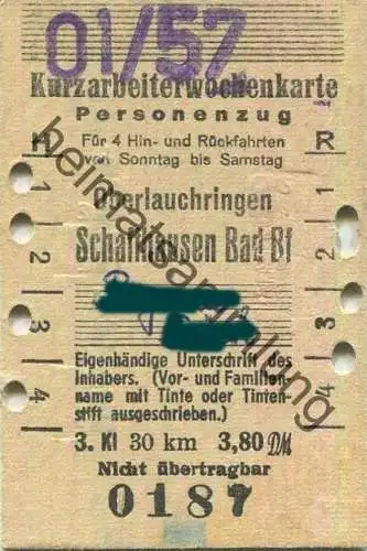 Deutschland - Kurzarbeiterwochenkarte Personenzug - Oberlauchringen Schaffhausen Bad Bf - Fahrkarte für 4 Hin- und Rückf