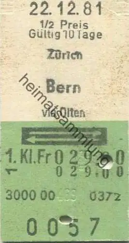 Schweiz - Zürich Bern via Olten retour - Fahrkarte 1/2 Preis 1. Klasse 1981